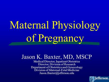 Maternal Physiology of Pregnancy