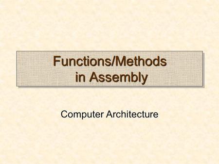 Functions/Methods in Assembly