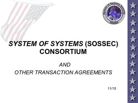 SYSTEM OF SYSTEMS (SOSSEC) CONSORTIUM