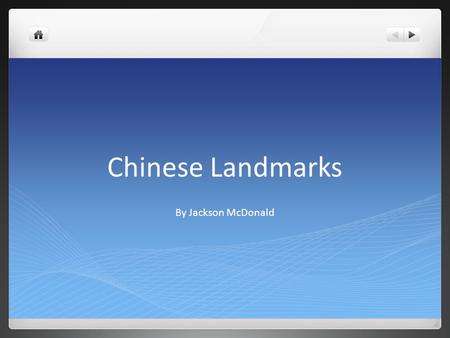 Chinese Landmarks By Jackson McDonald. Introduction Do you know all the big landmarks in China? There’s the great wall, Mount Everest, the forbidden city.