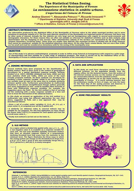 The Statistical Urban Zoning. The Experience of the Municipality of Firenze La zonizzazione statistica in ambito urbano. L’esperienza del Comune di Firenze.