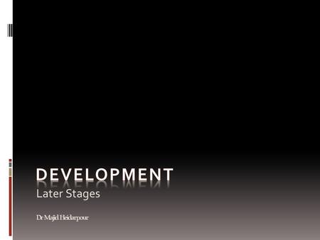 Later Stages Dr Majid Heidarpour. Adolescence Physical changes affect the face and dentition: 1- The exchange from the mixed to the permanent dentition,