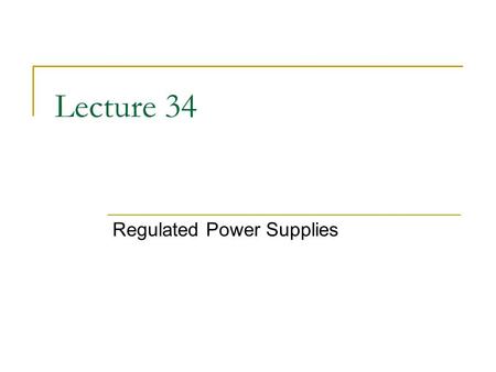 Regulated Power Supplies