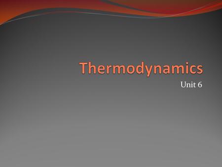 Unit 6. Temperature Temperature – A measure of the average kinetic energy of the particles in an object (how hot or cold). There are three common temperature.