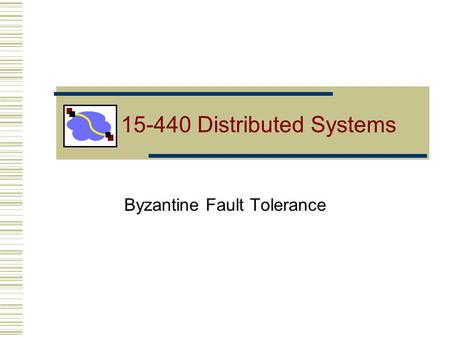 Byzantine Fault Tolerance