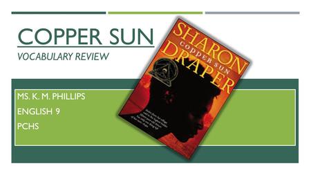 Copper sun vocabulary review