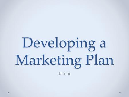 Developing a Marketing Plan