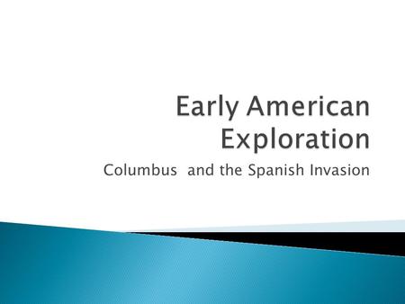 Columbus and the Spanish Invasion.  In 1492, Christopher Columbus landed at a site he named San Salvador (the Bahamas) to begin the colonization of the.