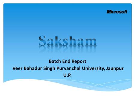 Batch End Report Veer Bahadur Singh Purvanchal University, Jaunpur U.P.