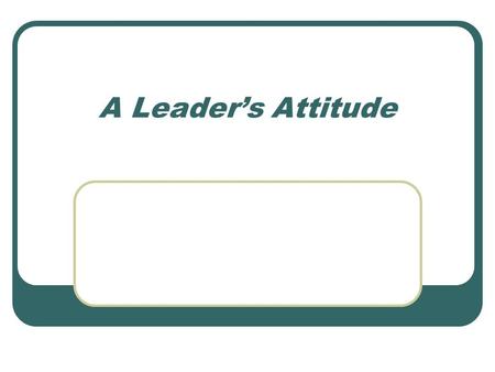 A Leader’s Attitude Elisabeth thinks highly of her organization and team members. She is so enthusiastic, and solutions-oriented, that everyone enjoys.