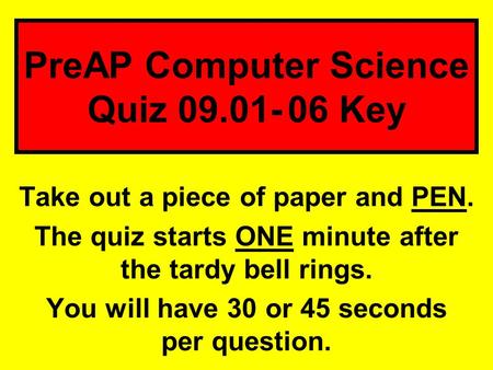 PreAP Computer Science Quiz Key