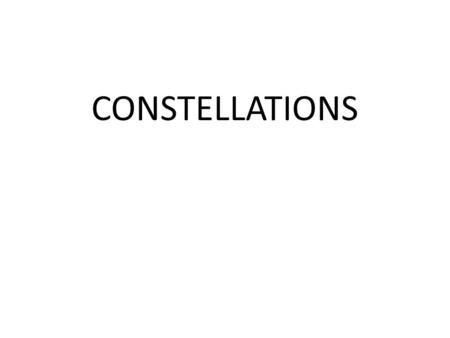 CONSTELLATIONS.