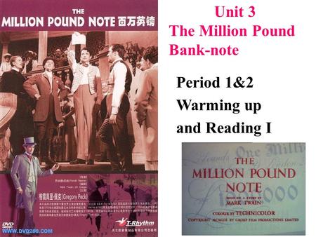 Unit 3 The Million Pound Bank-note Period 1&2 Warming up and Reading I.