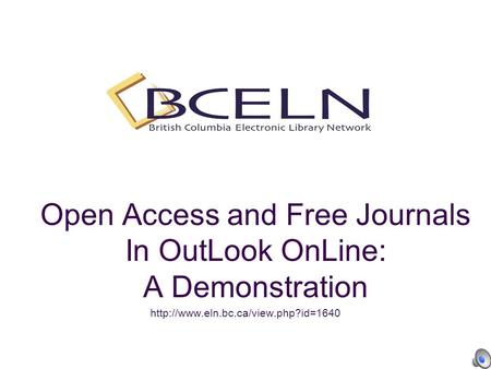 Open Access and Free Journals In OutLook OnLine: A Demonstration