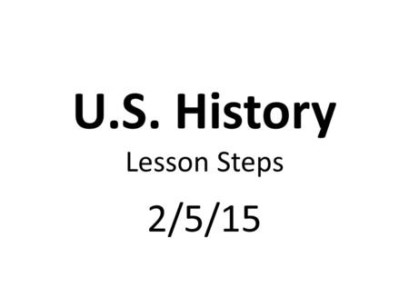 U.S. History Lesson Steps