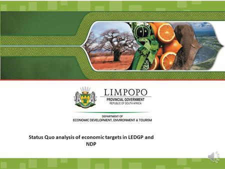 Status Quo analysis of economic targets in LEDGP and NDP.