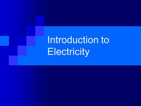 Introduction to Electricity