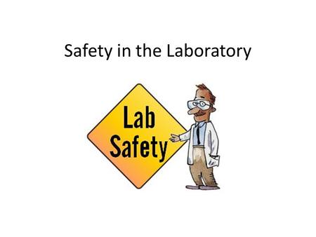 Safety in the Laboratory