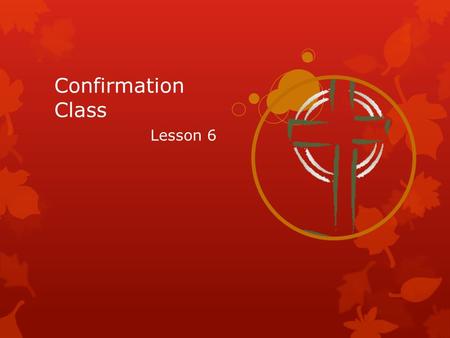 Confirmation Class Lesson 6. God Protects marriage. God made male and female. God created marriage as a blessing to people. Ephesians 4:17 - 5:21.