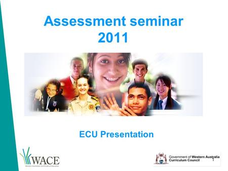 1 Assessment seminar 2011 ECU Presentation. 2 Seminar objectives That teachers: 1.understand the Council-required features of a course unit outline 2.understand.