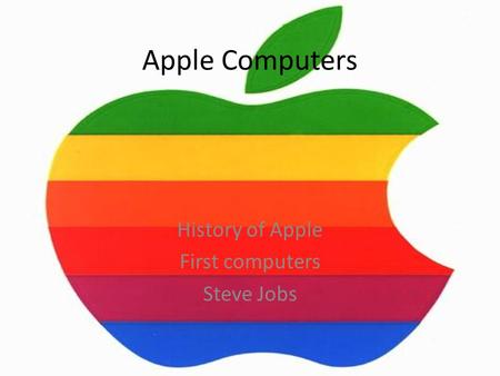 History of Apple First computers Steve Jobs