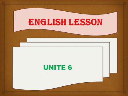 ENGLISH LESSON UNITE 6. Not interesting Boring : ?