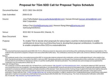 Proposal for TGm SDD Call for Proposal Topics Schedule Document Number: IEEE C802.16m-08/256 Date Submitted: 2008-03-20 Source: Jose Puthenkulam