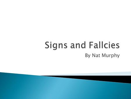 By Nat Murphy.  Involves drawing conclusions about something based on a physical sign  Mystery Novels  Conclusions based on such reasoning are based.