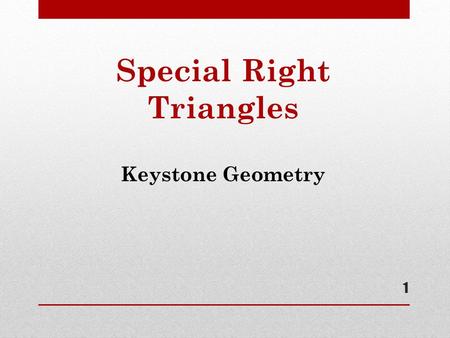 Special Right Triangles Keystone Geometry