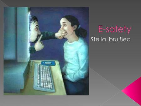  E-safety is when you are safe on the internet  E-safety concerns safeguarding children and young people in the digital world.  e-Safety emphasises.