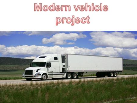 Diesel powered semi trucks would be one’s choice to use for shipping our product of soda and cars.