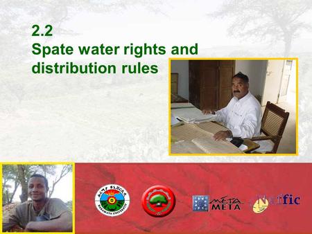 2.2 Spate water rights and distribution rules. This is Anambar Weir, Balochistan (Pakistan) What happened here?