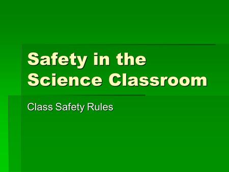 Safety in the Science Classroom