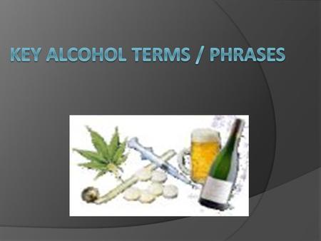  Absorption: How fast alcohol enters a person’s blood stream from the time they consume it until it begins to effect any of their abilities.  Actual.