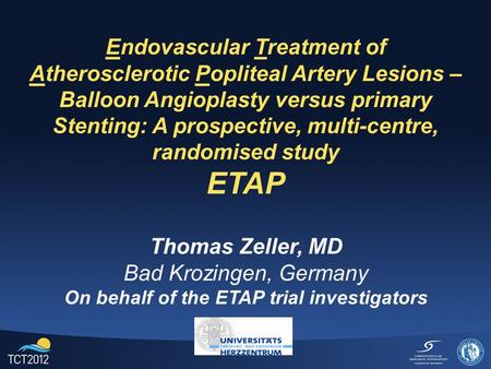 Endovascular Treatment of Atherosclerotic Popliteal Artery Lesions – Balloon Angioplasty versus primary Stenting: A prospective, multi-centre, randomised.