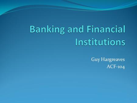 Banking and Financial Institutions