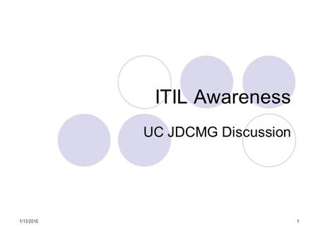 ITIL Awareness UC JDCMG Discussion 4/26/2017.