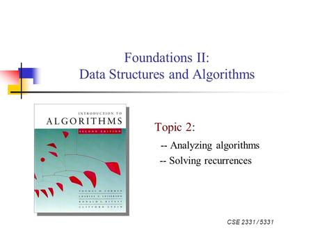 Foundations II: Data Structures and Algorithms