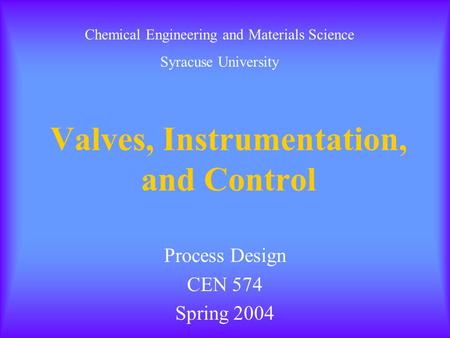 Valves, Instrumentation, and Control