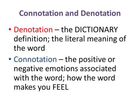 Connotation and Denotation