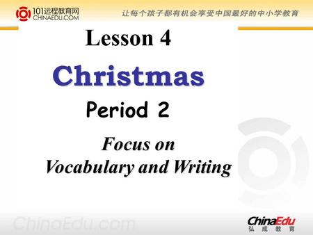 Lesson 4Christmas Period 2 Focus on Vocabulary and Writing.