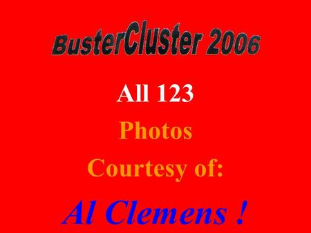 All 123 Photos Courtesy of: Al Clemens !. 001 002.