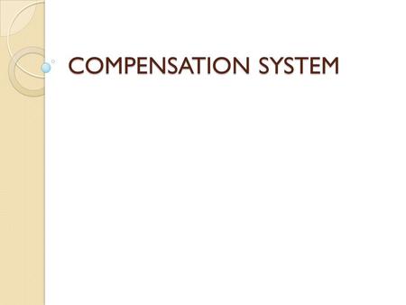 COMPENSATION SYSTEM. IPMI-HRM-Krishnan Rajendran, 2010 What is Compensation? Employee compensation is the process of paying and rewarding people for the.