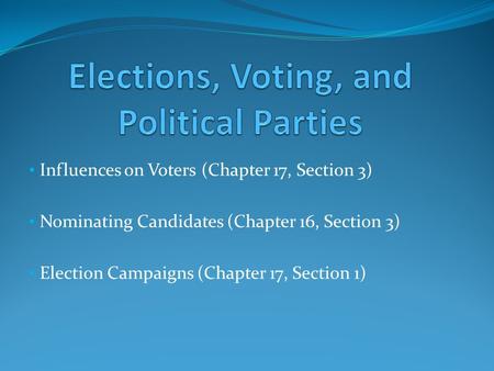 Elections, Voting, and Political Parties