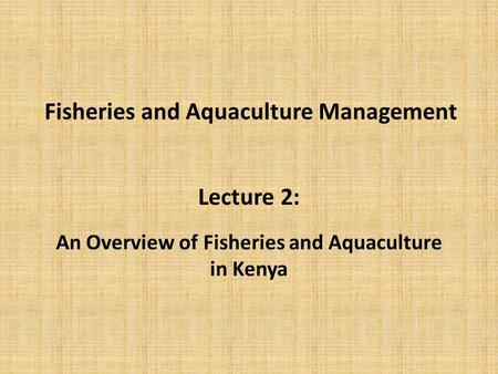 Fisheries and Aquaculture Management