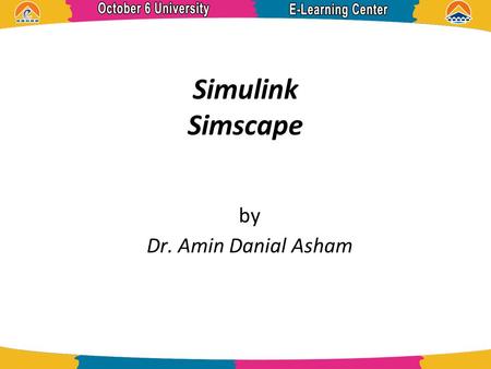 Simulink Simscape by Dr. Amin Danial Asham.