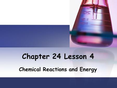 Chemical Reactions and Energy