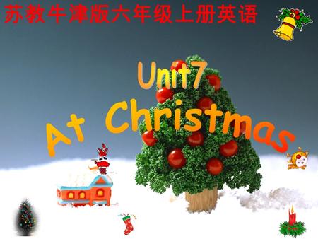 苏教牛津版六年级上册英语. Father ChristmasSanta Claus very kind and handsome get presents from him.