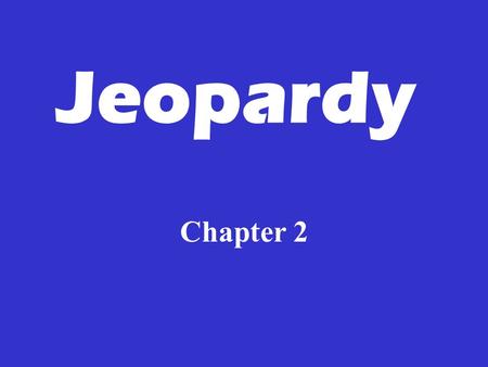 Jeopardy Chapter 2. Sleep Dreams Hypnosis Hypnosis Drugs Drugs II 100100 100 100 100 200200 200 200 200 300300 300 300 300 400400 400 400 400 500500 500.