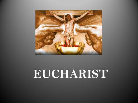 EUCHARIST. What do I have to offer? FIRST PRIEST IN THE BIBLE.